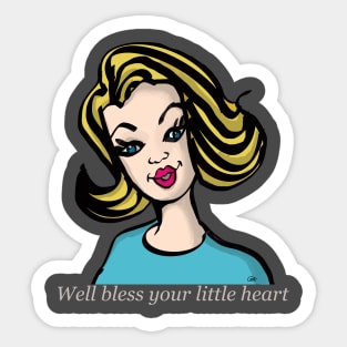 Well bless your little heart Sticker